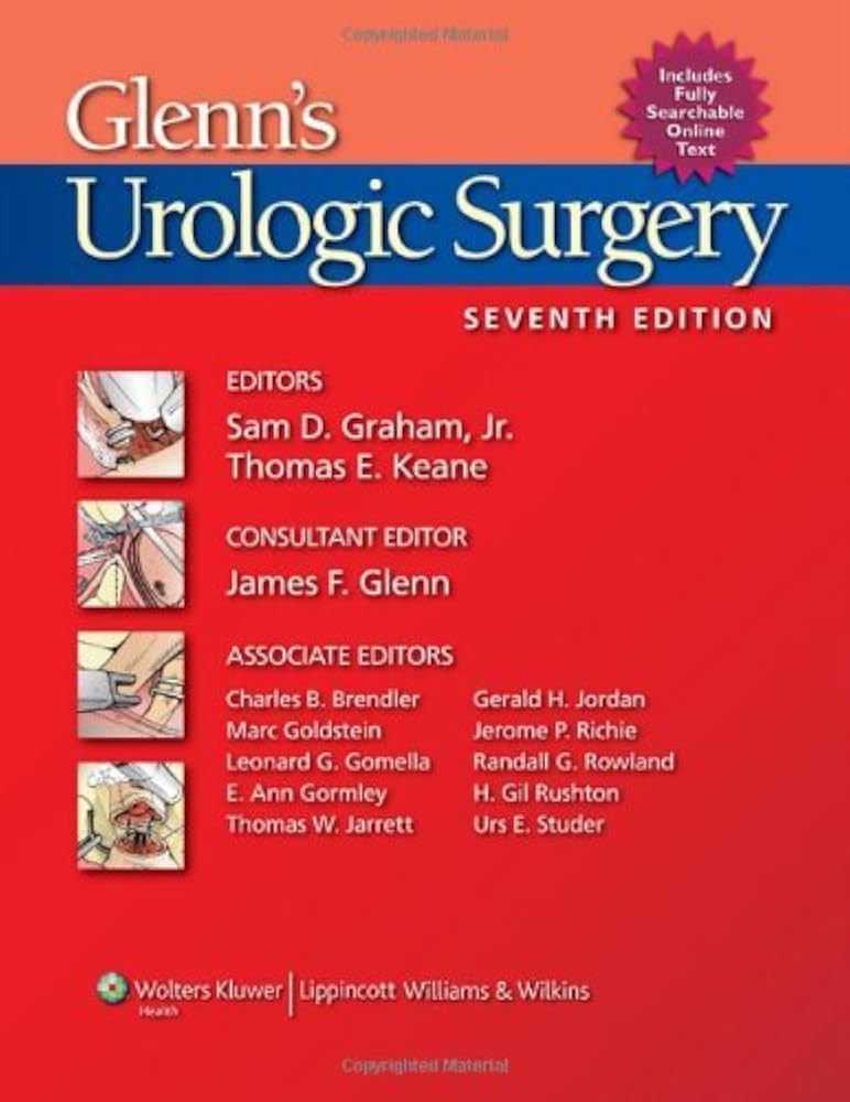 Glenn’s Urologic Surgery, 7th Edition