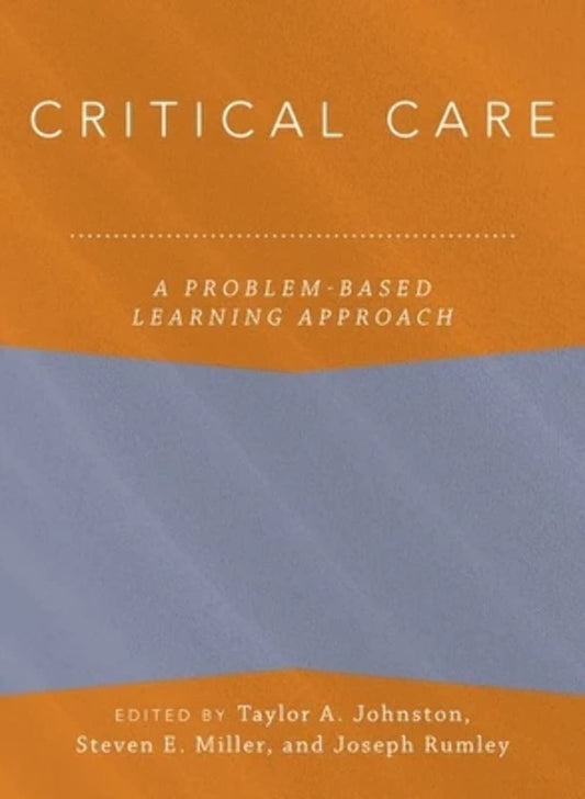 Critical Care: A Problem-Based Learning Approach