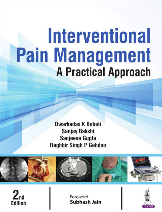 Interventional Pain Management: A Practical Approach, 2nd Edition
