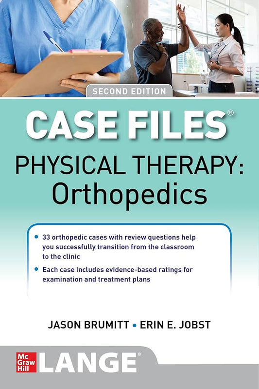 Case Files: Physical Therapy: Orthopedics, 2nd Edition
