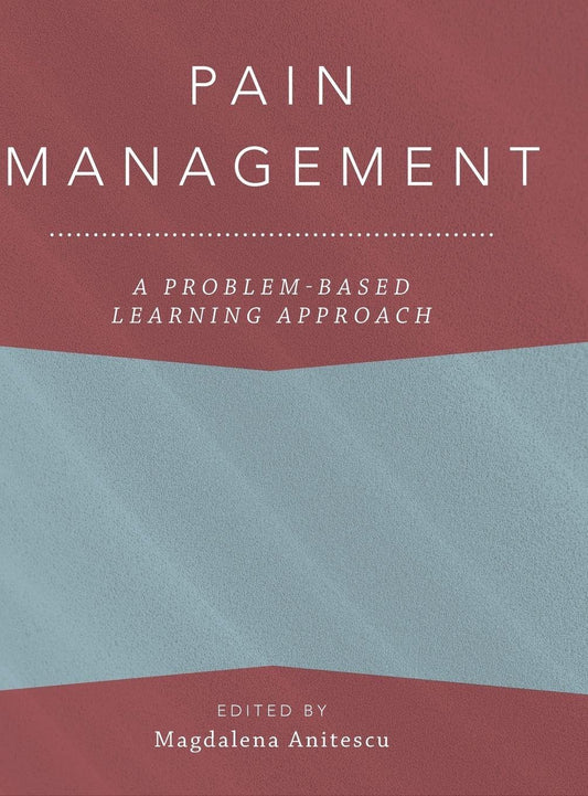 Pain Management: A Problem-Based Learning Approach