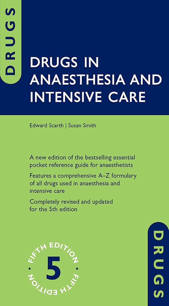 Drugs in Anaesthesia and Intensive Care, 6th Edition