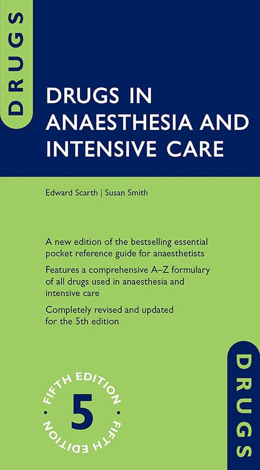 Drugs in Anaesthesia and Intensive Care, 6th Edition