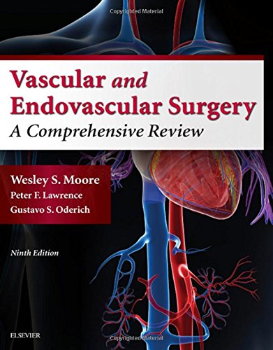 Vascular and Endovascular Surgery: A Comprehensive Review, 9e