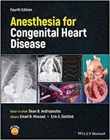 Anesthesia for Congenital Heart Disease, 4th Edition