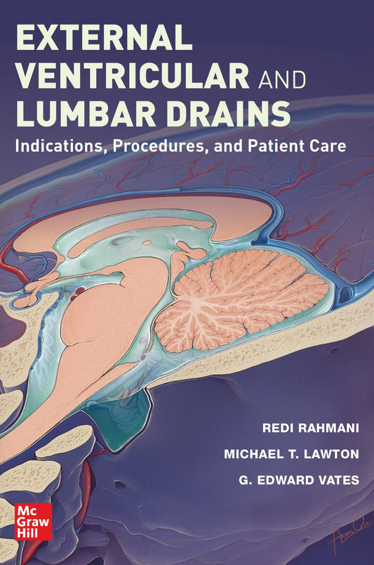 External Ventricular and Lumbar Drains: Indications, Procedures, and Patient Care