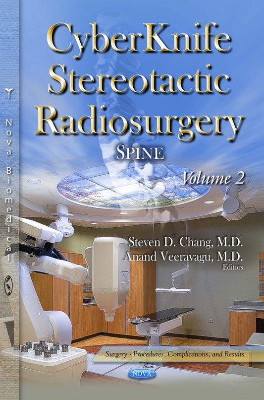 CyberKnife Stereotactic Radiosurgery: Spine. Volume 2