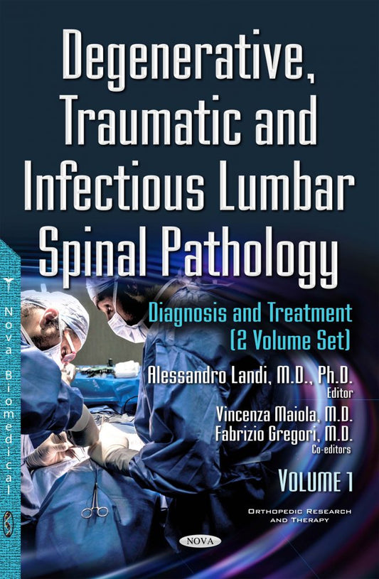 Degenerative, Traumatic and Infectious Lumbar Spinal Pathology: Diagnosis and Treatment, 2 Volume Set