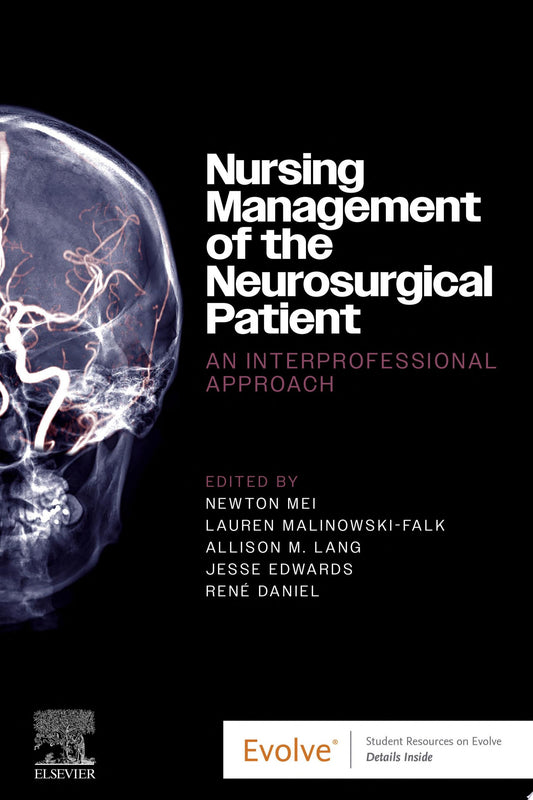 Nursing Management of the Neurosurgical Patient: An Interprofessional Approach