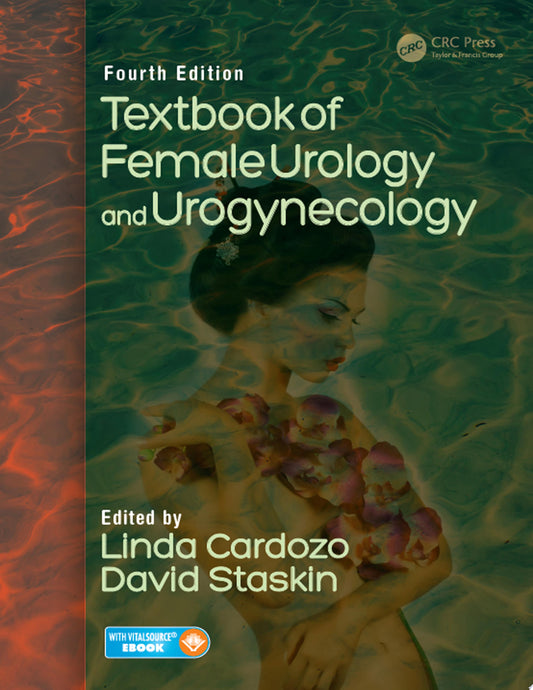 Textbook of Female Urology and Urogynecology, 5th edition, 2 Volume Set