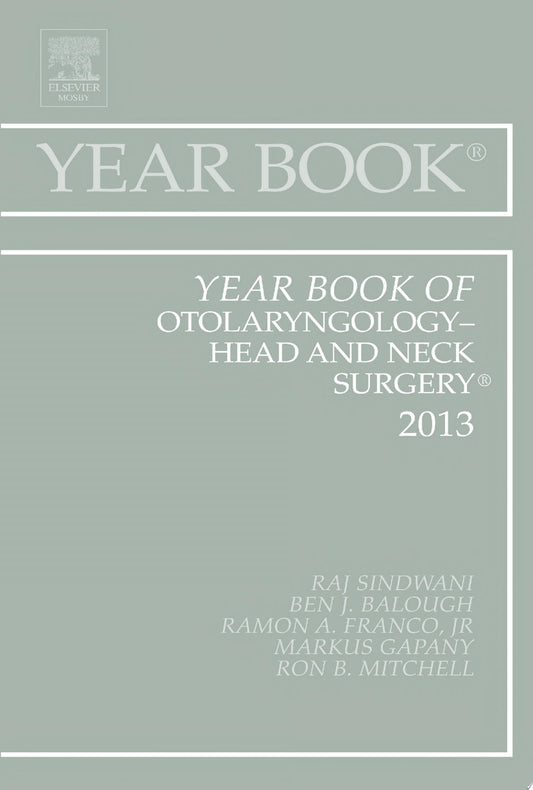 Year Book of Otolaryngology-Head and Neck Surgery 2013