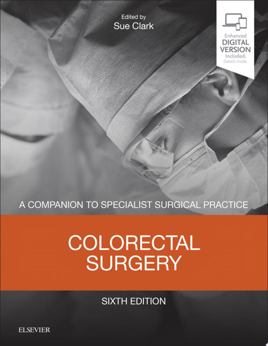 Colorectal Surgery: A Companion to Specialist Surgical Practice, 6th Edition