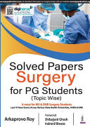 Solved Papers: Surgery For PG Students