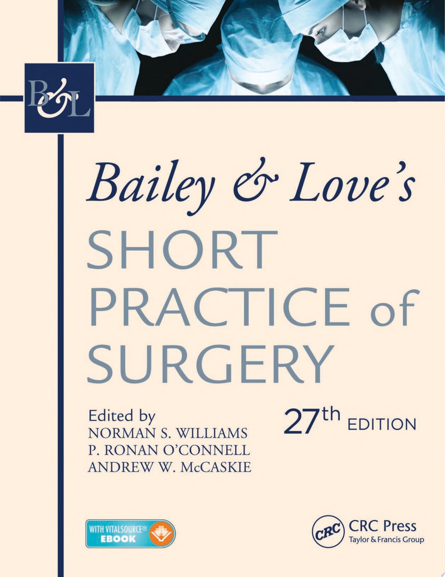 Bailey & Love’s Short Practice of Surgery, 27th Edition