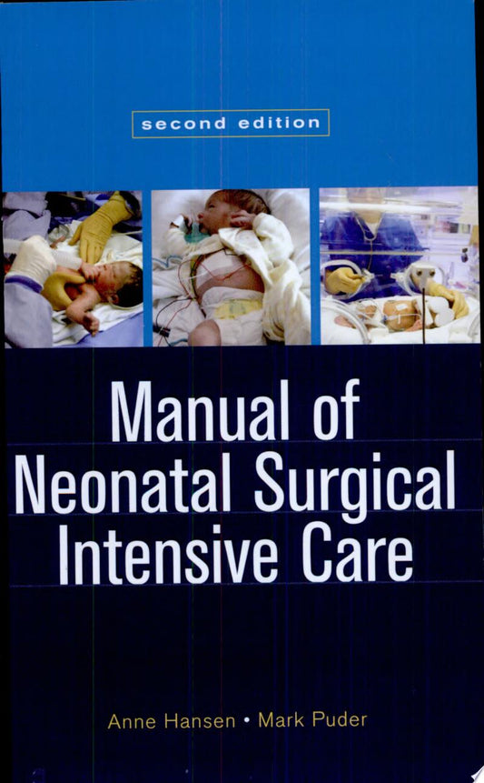 Manual of Neonatal Surgical Intensive Care, 2nd Edition