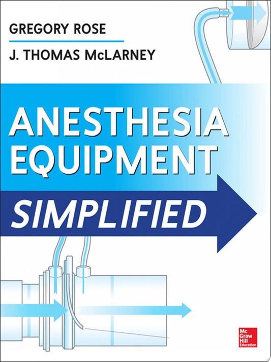Anesthesia Equipment Simplified