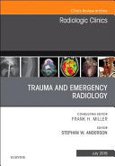 Trauma and Emergency Radiology, An Issue of Radiologic Clinics of North America