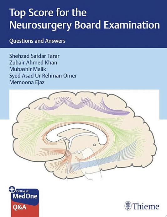 Top Score for the Neurosurgery Board Examination: Questions and Answers