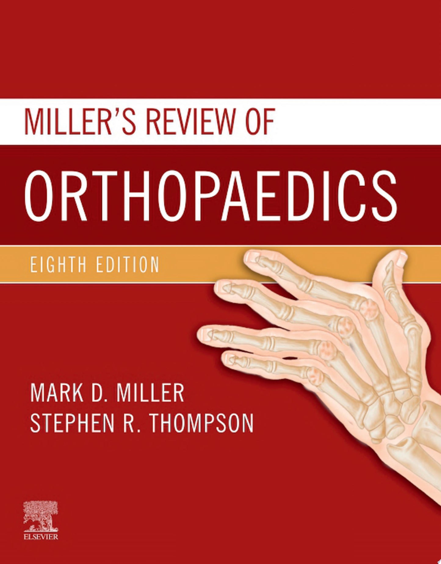 Miller’s Review of Orthopaedics, 8th Edition