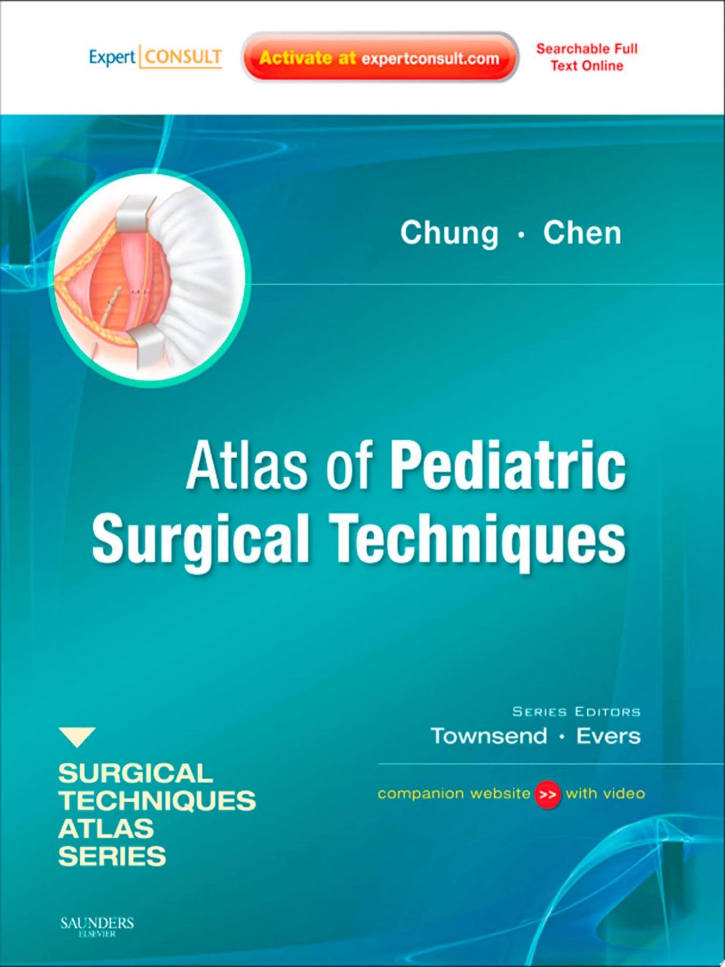 Atlas of Pediatric Surgical Techniques: A Volume in the Surgical Techniques Atlas Series