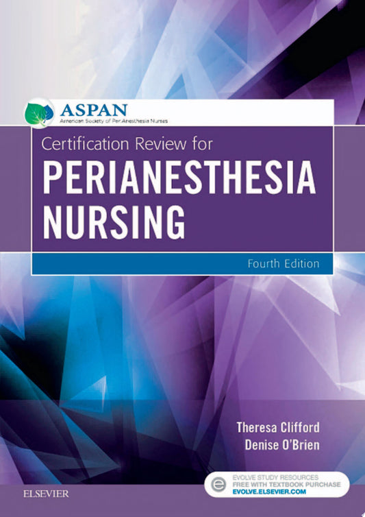 Certification Review for PeriAnesthesia Nursing, 3rd Edition