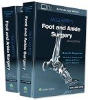McGlamry’s Foot and Ankle Surgery, 5th edition