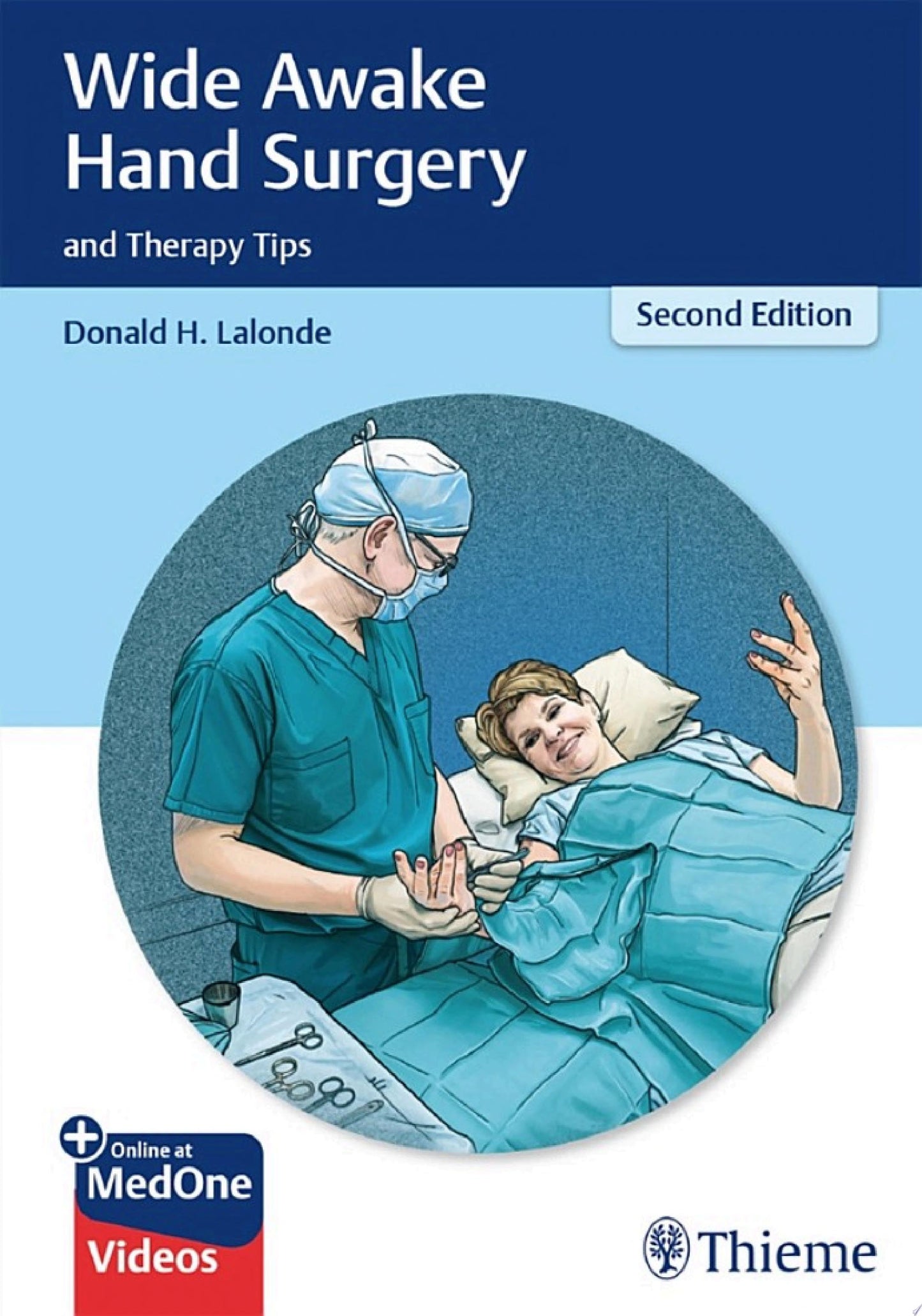 Wide Awake Hand Surgery and Therapy Tips, 2nd edition
