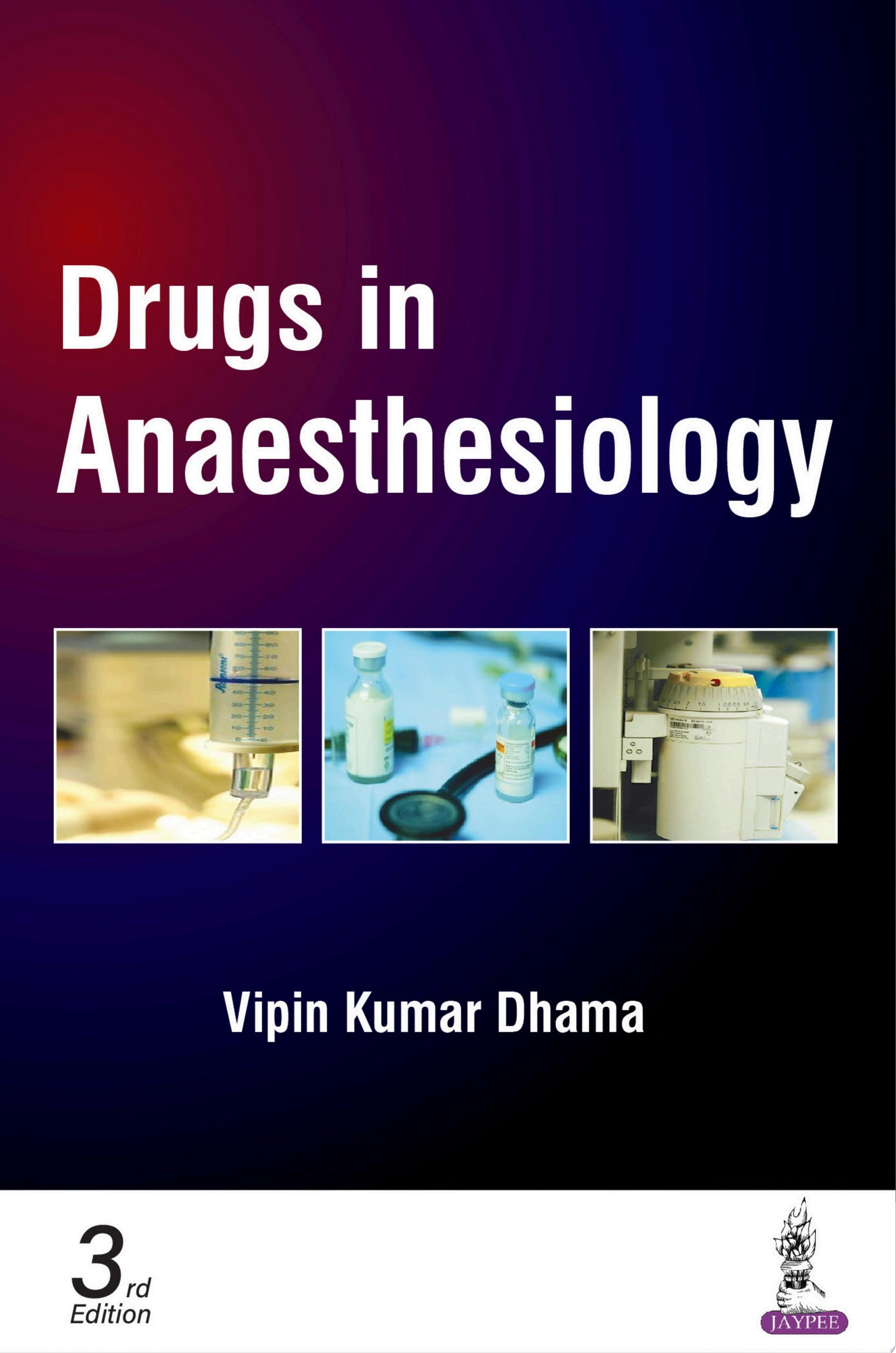 Drugs in Anaesthesiology, 3rd edition