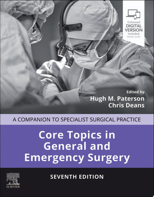 Core Topics in General and Emergency Surgery: A Companion to Specialist Surgical Practice, 7th Edition