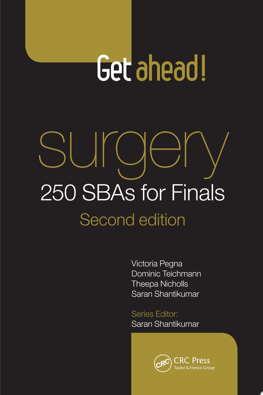 Get Ahead! SURGERY: 250 SBAs for Finals, Second Edition