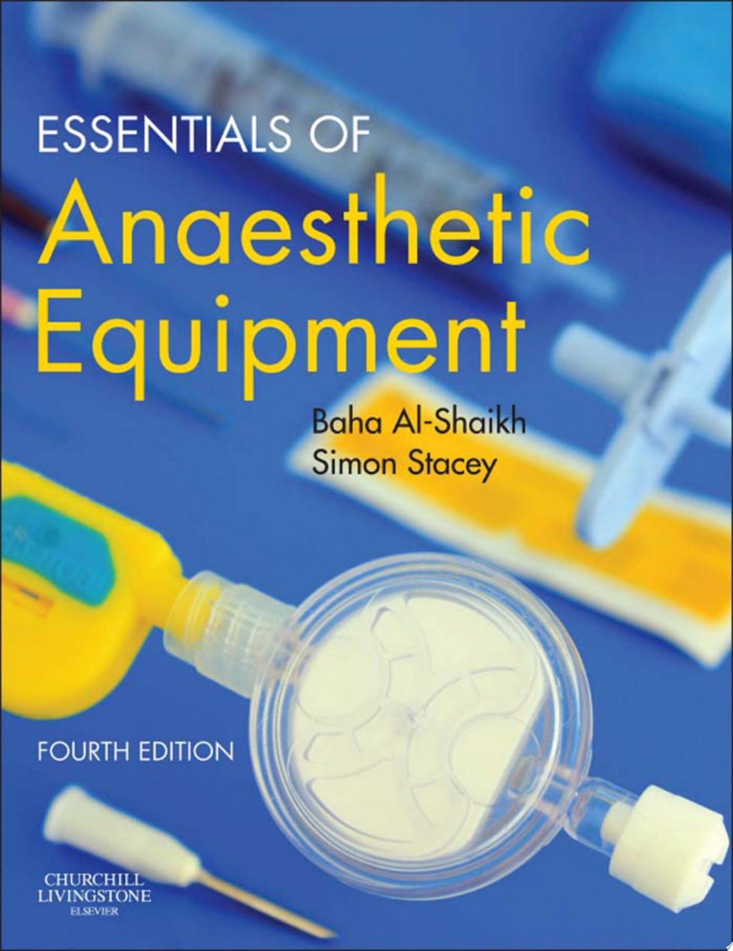 Essentials of Anaesthetic Equipment 4th