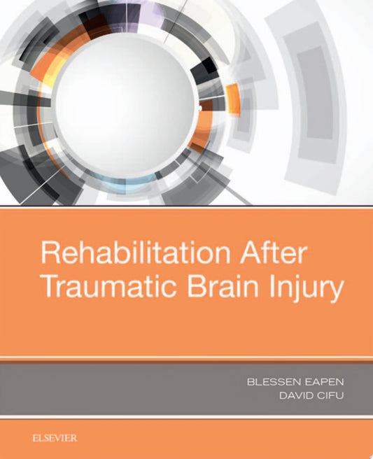 Rehabilitation After Traumatic Brain Injury, 1e