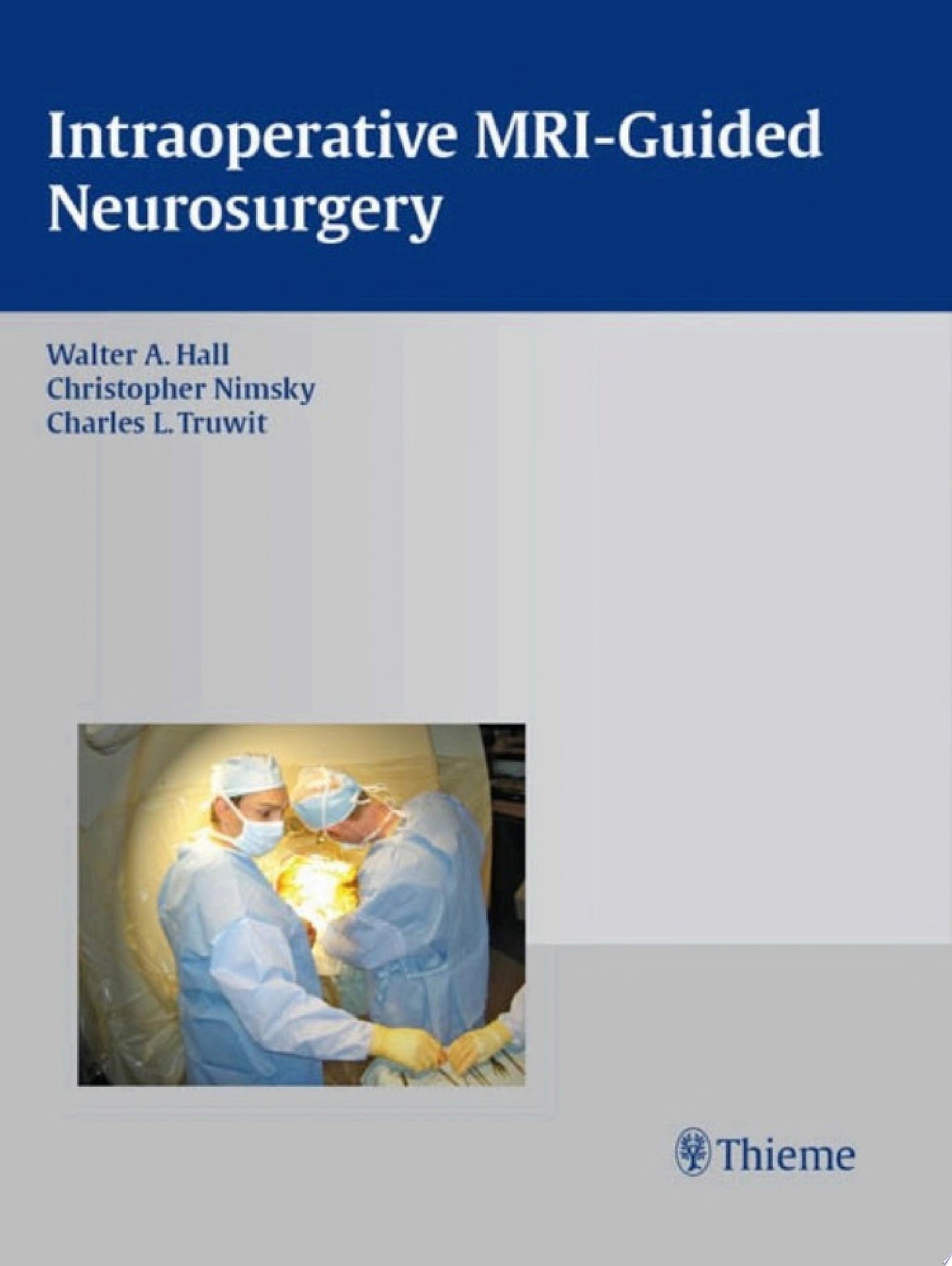 Intraoperative MRI-Guided Neurosurgery