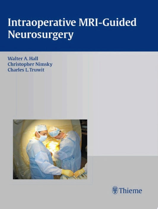 Intraoperative MRI-Guided Neurosurgery