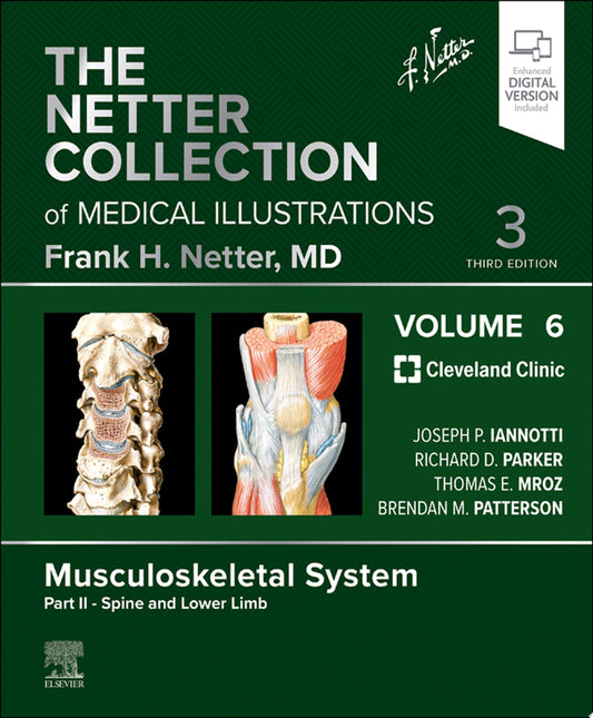 The Netter Collection of Medical Illustrations: Musculoskeletal System, Volume 6, Part II – Spine and Lower Limb, 3rd Edition