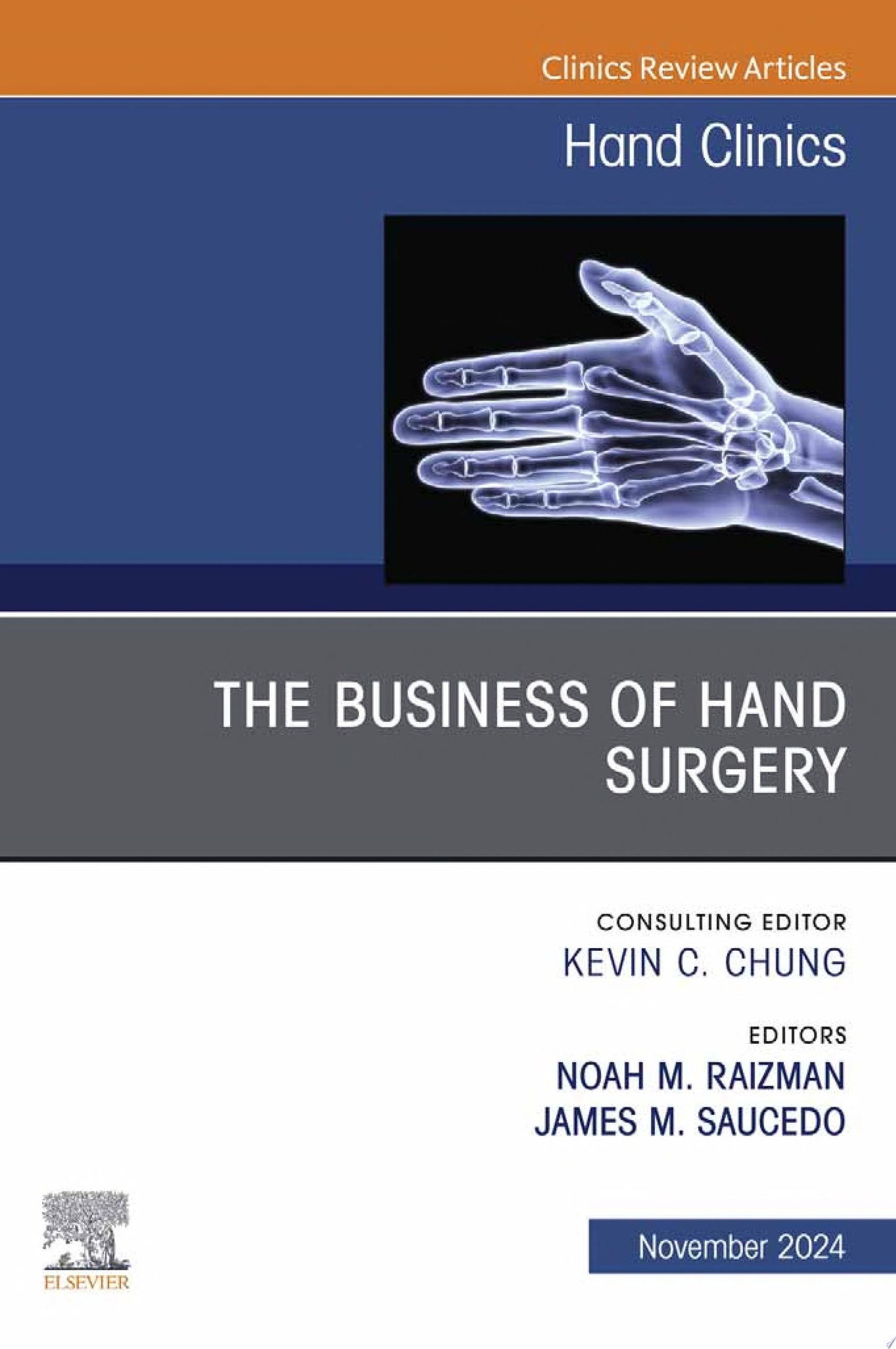 The Business of Hand Surgery, An Issue of Hand Clinics