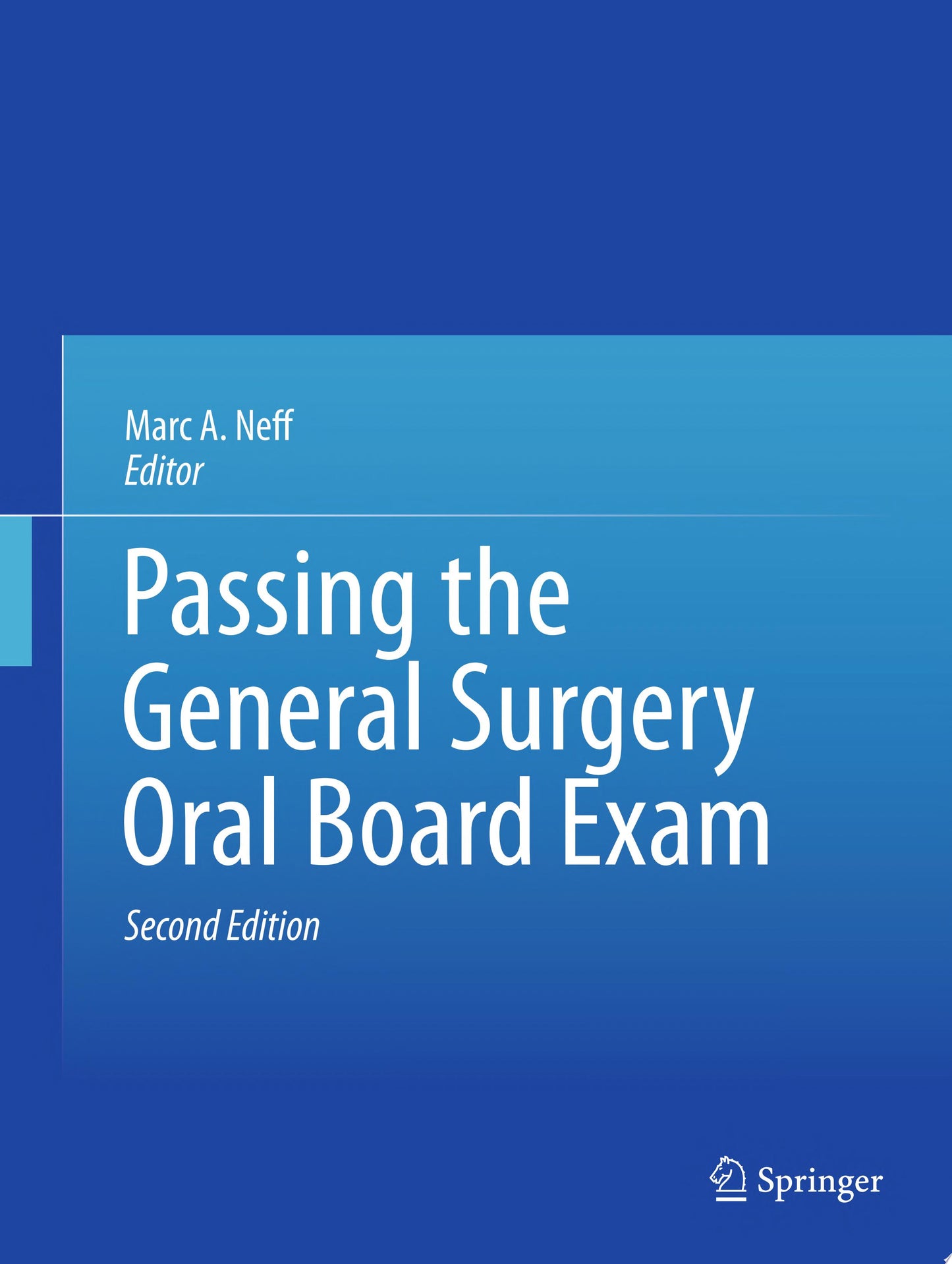 Passing the General Surgery Oral Board Exam, 3rd Edition