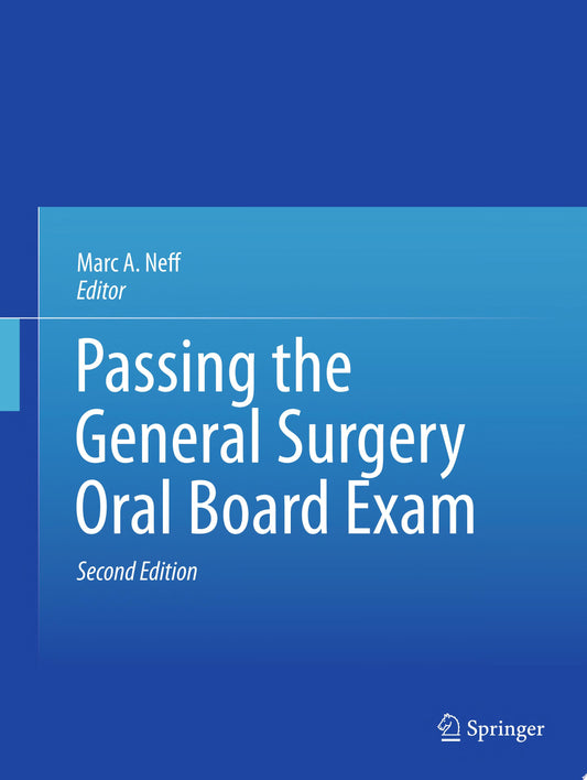 Passing the General Surgery Oral Board Exam, 3rd Edition
