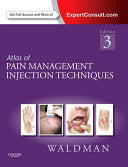 Atlas of Pain Management Injection Techniques, 3rd Edition