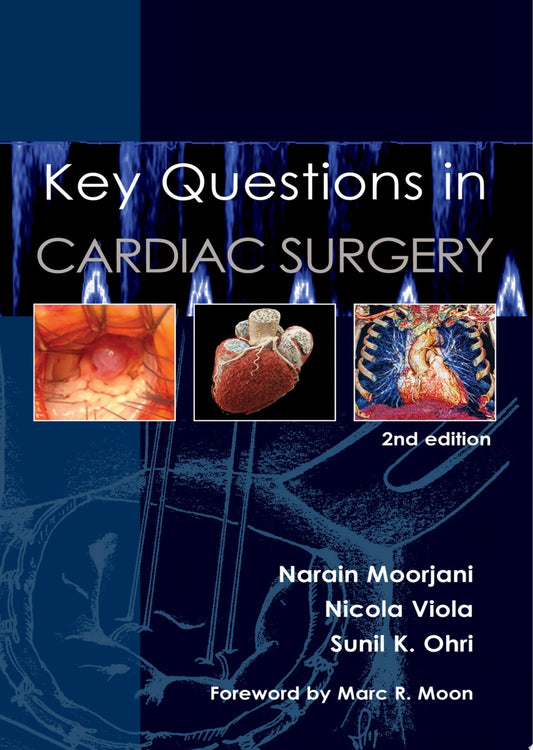 Key Questions in Cardiac Surgery , 2nd Edition