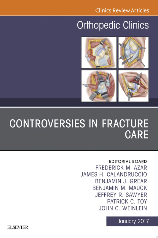 Fracture Care , An Issue of Orthopedic Clinics