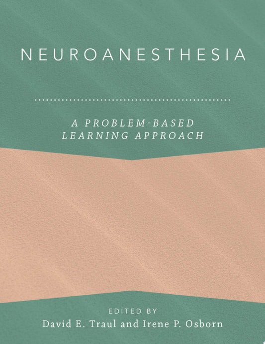Neuroanesthesia: A Problem-Based Learning Approach