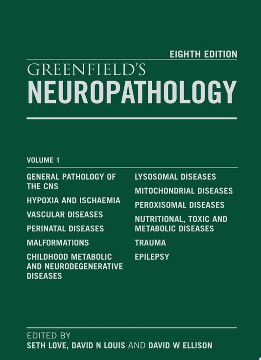 Greenfield’s Neuropathology, Ninth Edition – Two Volume Set