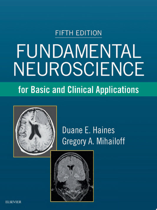 Fundamental Neuroscience for Basic and Clinical Applications, 5th Edition