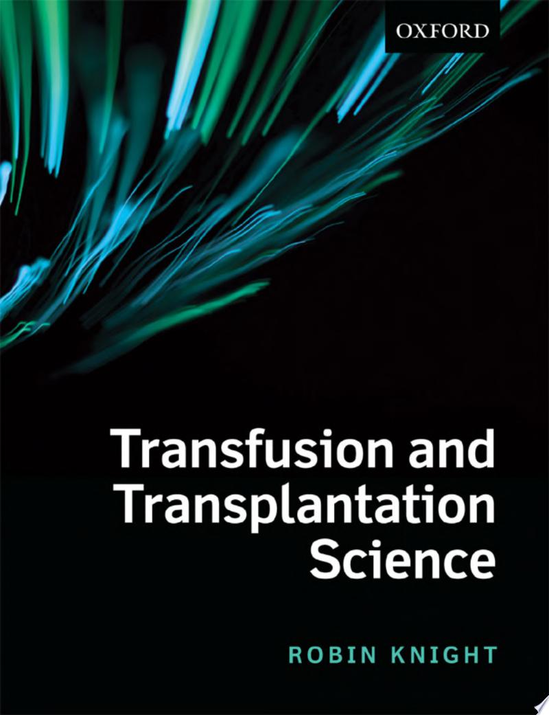 Transfusion and Transplantation Science