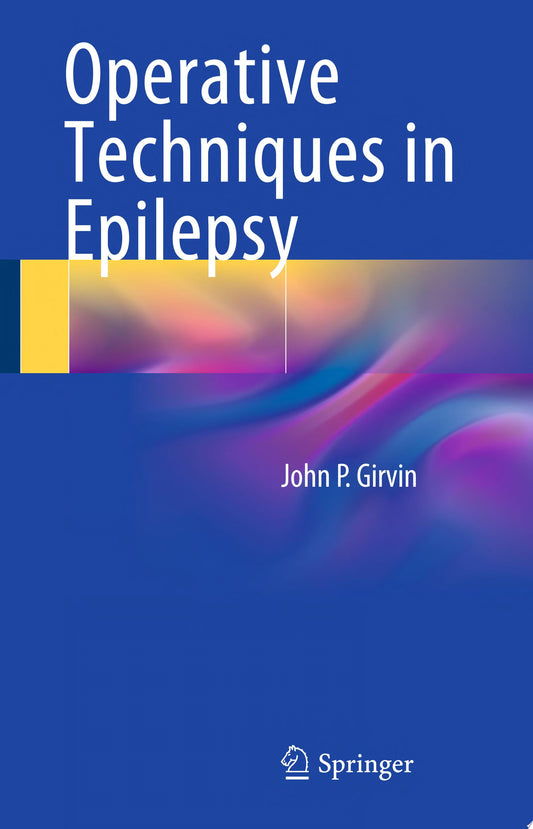 Operative Techniques in Epilepsy Surgery, 2ed