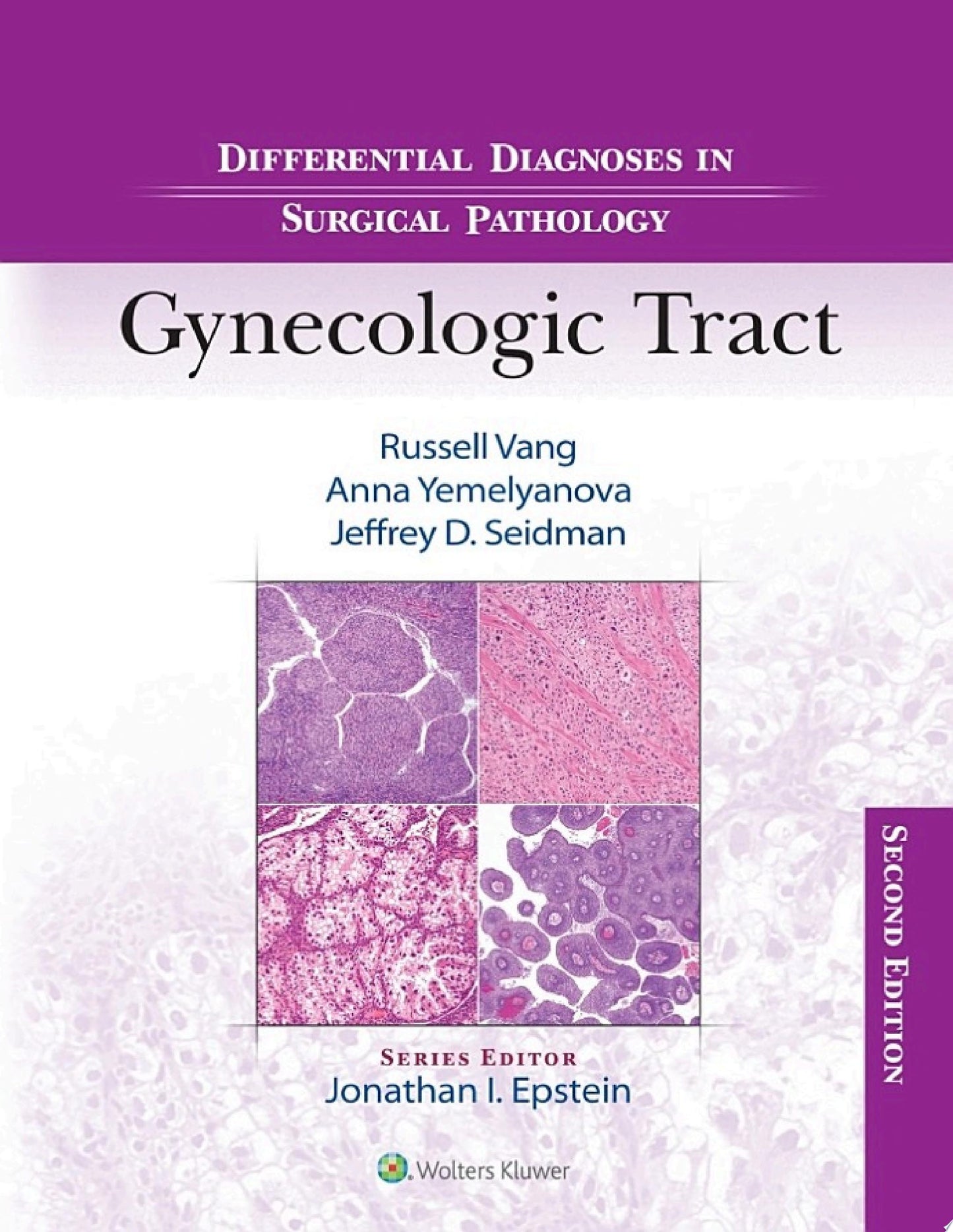 Differential Diagnoses in Surgical Pathology: Gynecologic Tract, 2nd Edition