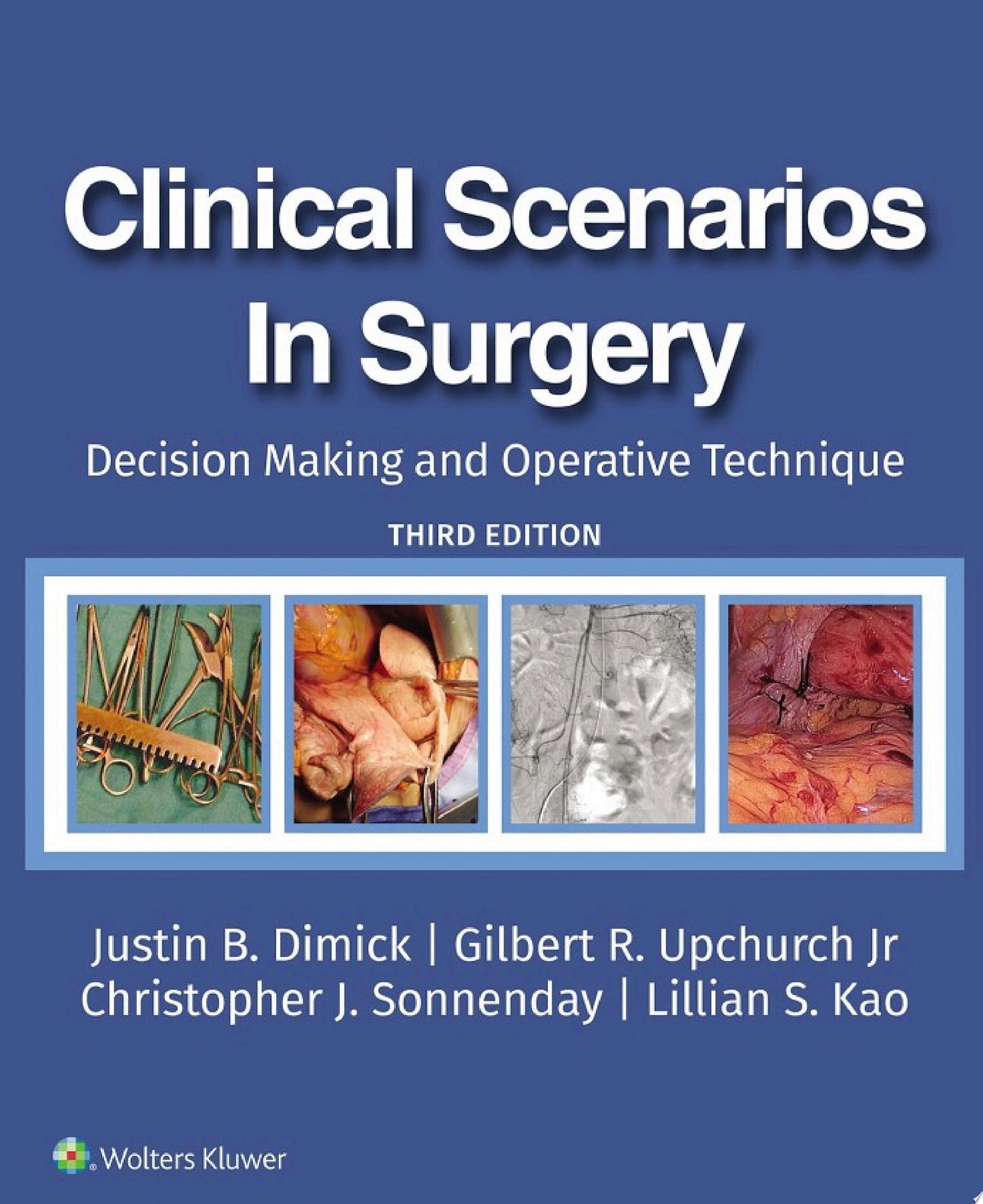 Clinical Scenarios in Surgery: Decision Making and Operative Technique, 3rd edition