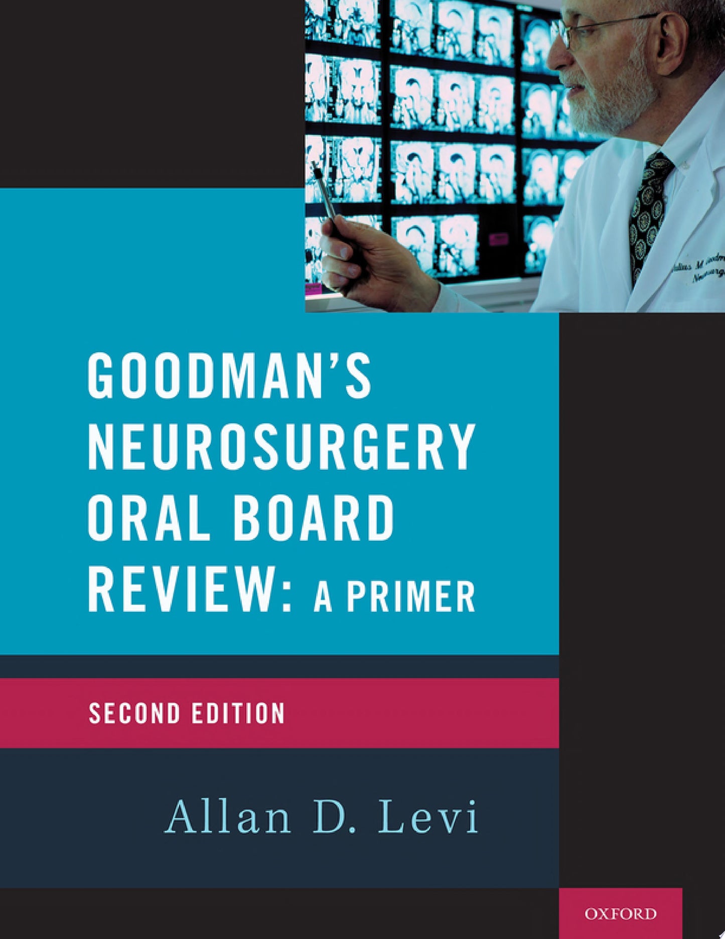 Goodman’s Neurosurgery Oral Board Review 2nd Edition