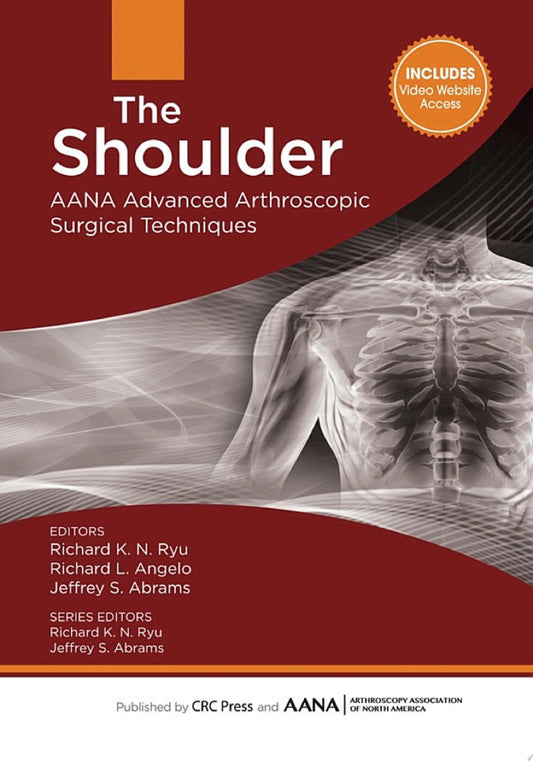 AANA Advanced Arthroscopy: The Shoulder